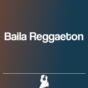 Picture of Baila Reggaeton