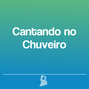 Picture of Cantando no Chuveiro