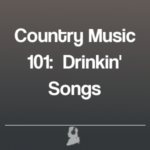 Imagen de  Country Music 101:  Drinkin' Songs