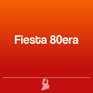 Imagen de  Fiesta 80era