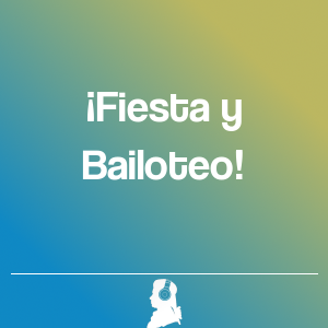 Imagen de  ¡Fiesta y Bailoteo!