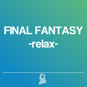 Picture of FINAL FANTASY -relax-