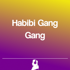 Bild von Habibi Gang Gang