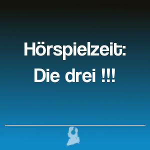 Bild von Hörspielzeit: Die drei !!!