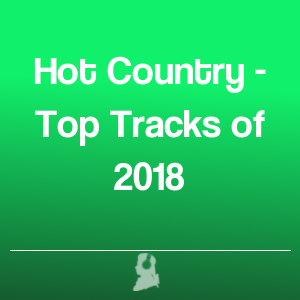 Picture of Hot Country - Top Tracks of 2018