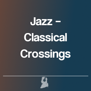 Picture of Jazz – Classical Crossings