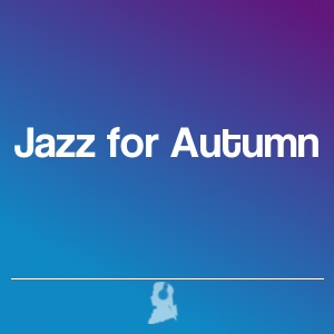 Picture of Jazz for Autumn