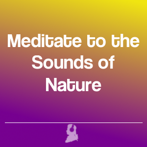 Immagine di Meditate to the Sounds of Nature