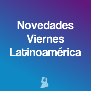 Picture of Novedades Viernes Latinoamérica