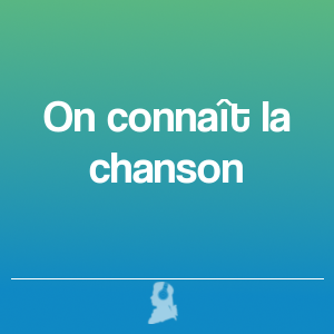 Imatge de On connaît la chanson