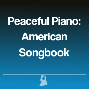 Bild von Peaceful Piano: American Songbook