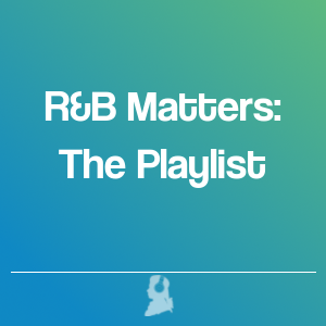 Picture of R&B Matters: The Playlist