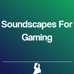 Picture of Soundscapes For Gaming