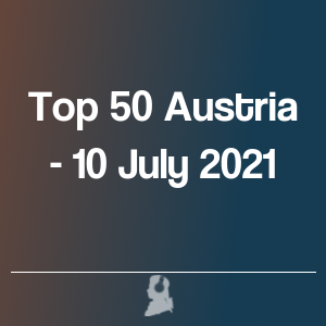 Photo de Top 50 L&#39;Autriche - 10 Juillet 2021