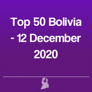 Immagine di Top 50 Bolivia - 12 Dicembre 2020