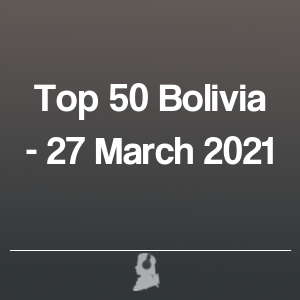 Imagen de  Top 50 Bolivia - 27 Marzo 2021