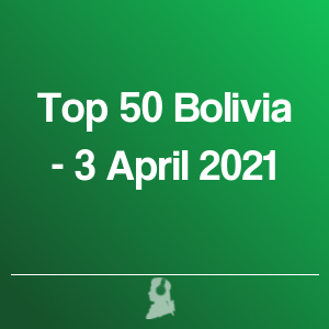 Picture of Top 50 Bolivia - 3 April 2021