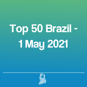 Imagen de  Top 50 Brasil - 1 Mayo 2021