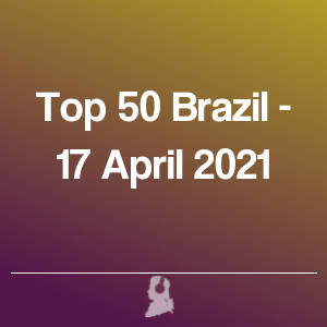 Imagen de  Top 50 Brasil - 17 Abril 2021