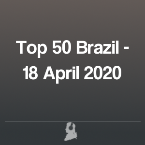 Imagen de  Top 50 Brasil - 18 Abril 2020