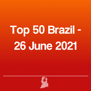 Imagen de  Top 50 Brasil - 26 Junio 2021