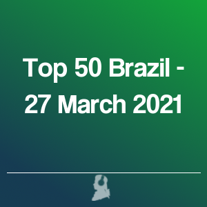 Picture of Top 50 Brazil - 27 March 2021