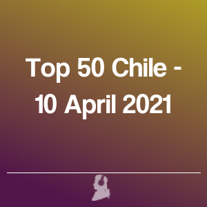 Foto de Top 50 Chile - 10 Abril 2021