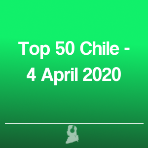 Foto de Top 50 Chile - 4 Abril 2020