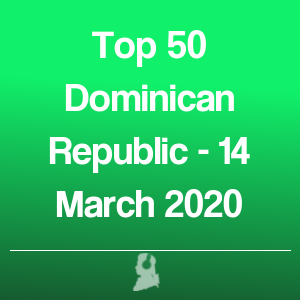 Picture of Top 50 Dominican Republic - 14 March 2020