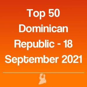 Imagen de  Top 50 República Dominicana - 18 Septiembre 2021