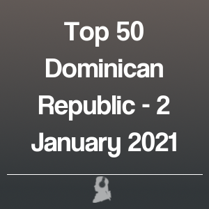 Picture of Top 50 Dominican Republic - 2 January 2021