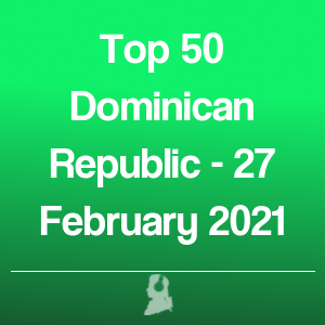 Picture of Top 50 Dominican Republic - 27 February 2021
