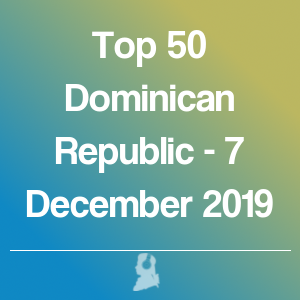 Photo de Top 50 République Dominicaine - 7 Décembre 2019