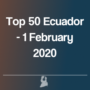 Foto de Top 50 Equador - 1 Fevereiro 2020