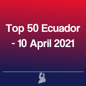 Imagen de  Top 50 Ecuador - 10 Abril 2021