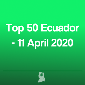 Immagine di Top 50 Ecuador - 11 Aprile 2020