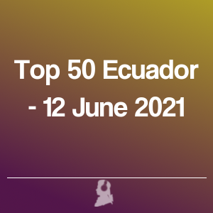 Imagen de  Top 50 Ecuador - 12 Junio 2021