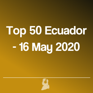 Imagen de  Top 50 Ecuador - 16 Mayo 2020