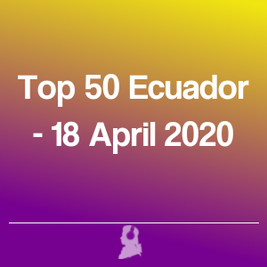 Immagine di Top 50 Ecuador - 18 Aprile 2020