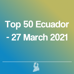 Imatge de Top 50 Equador - 27 Març 2021