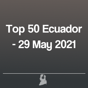 Bild von Top 50 Ecuador - 29 Mai 2021