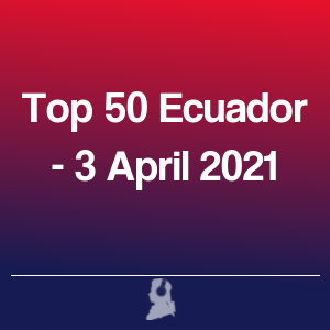 Imatge de Top 50 Equador - 3 Abril 2021