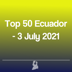 Bild von Top 50 Ecuador - 3 Juli 2021