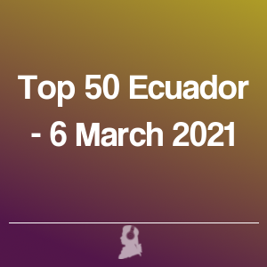 Imagen de  Top 50 Ecuador - 6 Marzo 2021