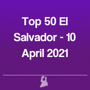 Bild von Top 50 El Salvador - 10 April 2021