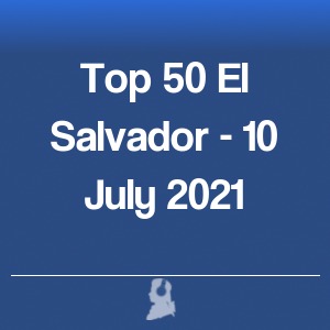 Imagen de  Top 50 El Salvador - 10 Julio 2021