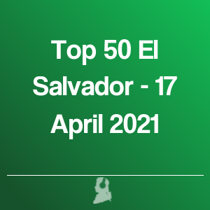 Foto de Top 50 O salvador - 17 Abril 2021