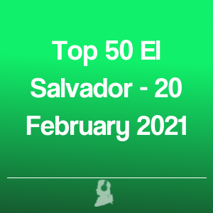 Imagen de  Top 50 El Salvador - 20 Febrero 2021