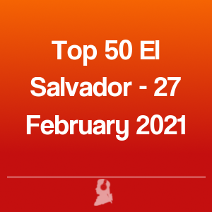 Immagine di Top 50 El Salvador - 27 Febbraio 2021