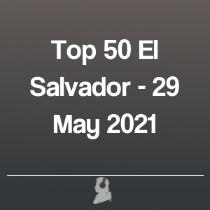 Imagen de  Top 50 El Salvador - 29 Mayo 2021